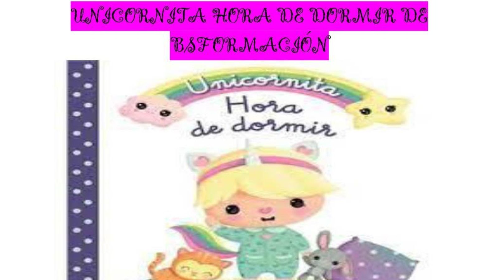 Unicornita, hora de dormir, BSFormación (València)