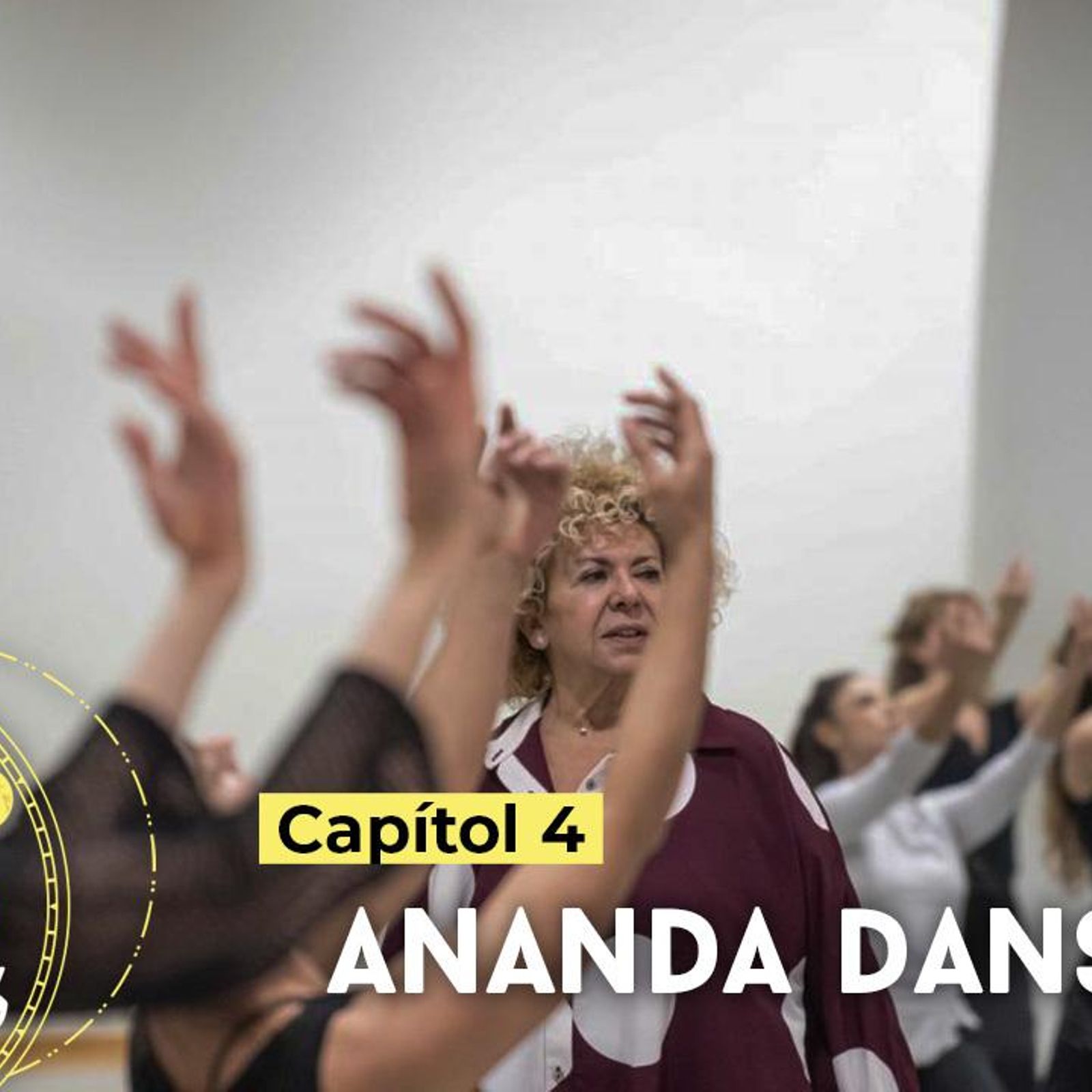 Capítol 4: Ananda dansa Capítol 4: Ananda dansa